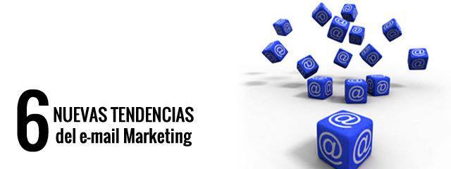 6 nuevas tendencias email marketing1