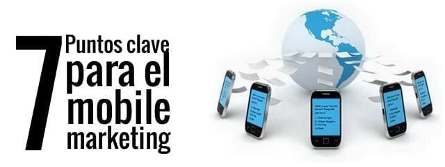 7 puntos clave mobile marketing1