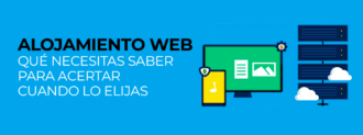 Alojamiento Web Qué Necesitas Saber Para Acertar Cuando Lo Elijas