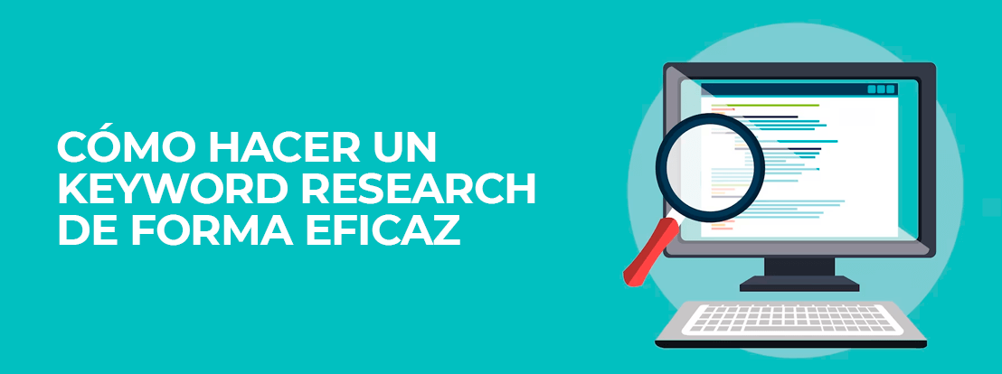 Cómo Hacer Un Keyword Research De Forma Eficaz