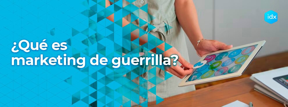 ¿qué Es Marketing De Guerrilla?