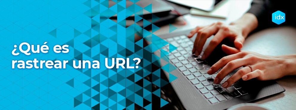 ¿qué Es Rastrear Una Url?