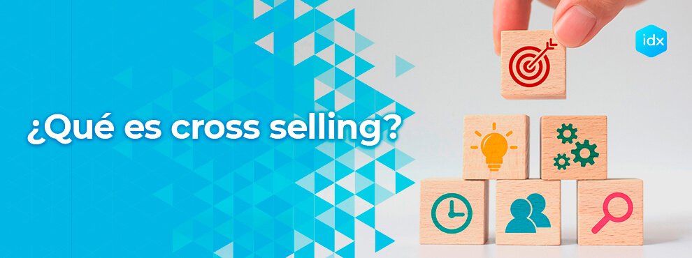 ¿qué Es Cross Selling?