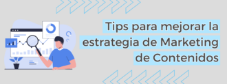 Tips Para Mejorar La Estrategia De Marketing De Contenidos