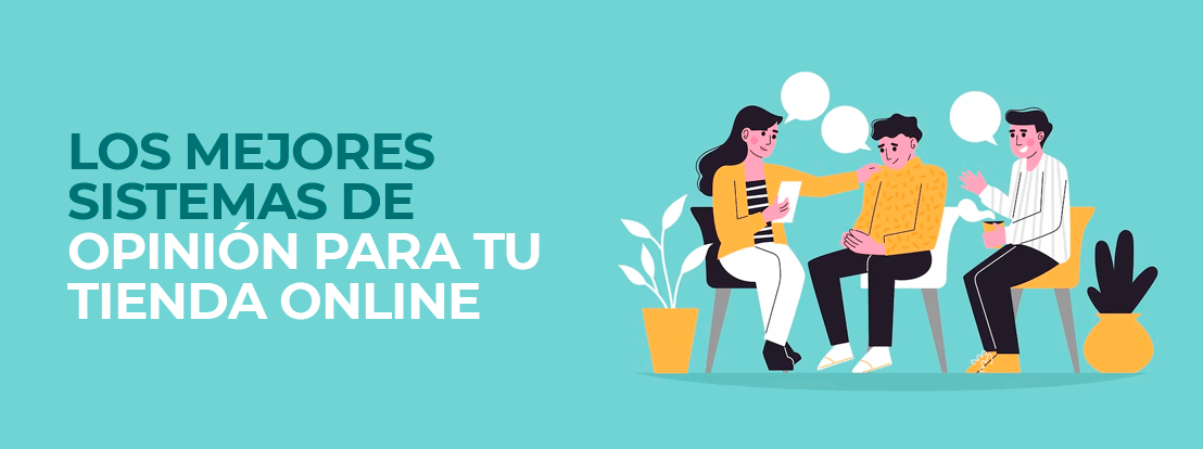 Los Mejores Sistemas De Opinión Para Tu Tienda Online