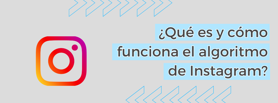 Qué Es Y Cómo Funciona El Algoritmo De Instagram