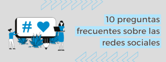 10 Preguntas Frecuentes Sobre Las Redes Sociales
