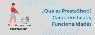 Qué Es Prestashop Características Y Funcionalidades