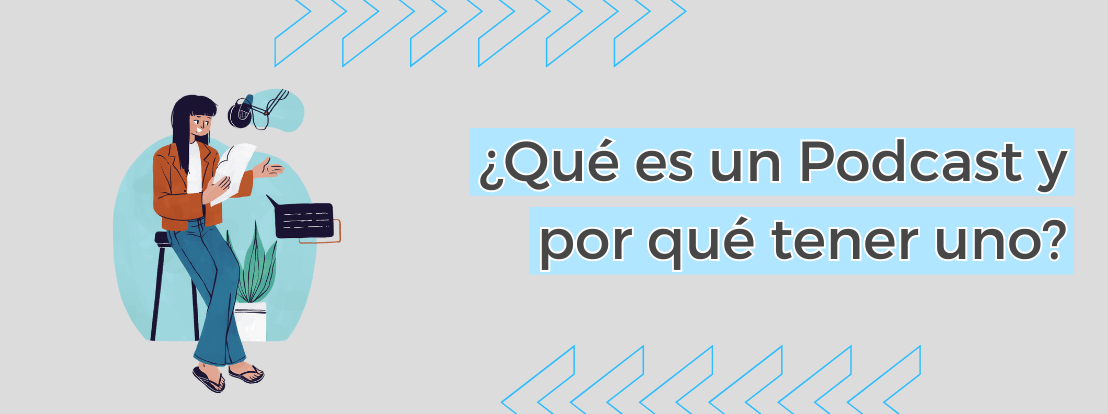 Qué Es Un Podcast Y Por Qué Tener Uno