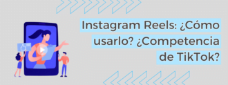 Instagram Reels ¿cómo Usarlo ¿competencia De Tiktok