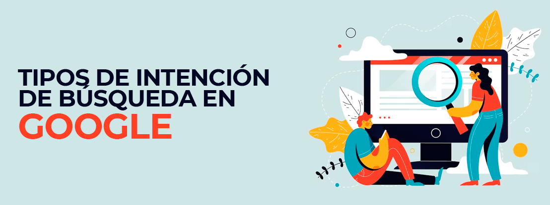 Tipos De Intención De Búsqueda En Google