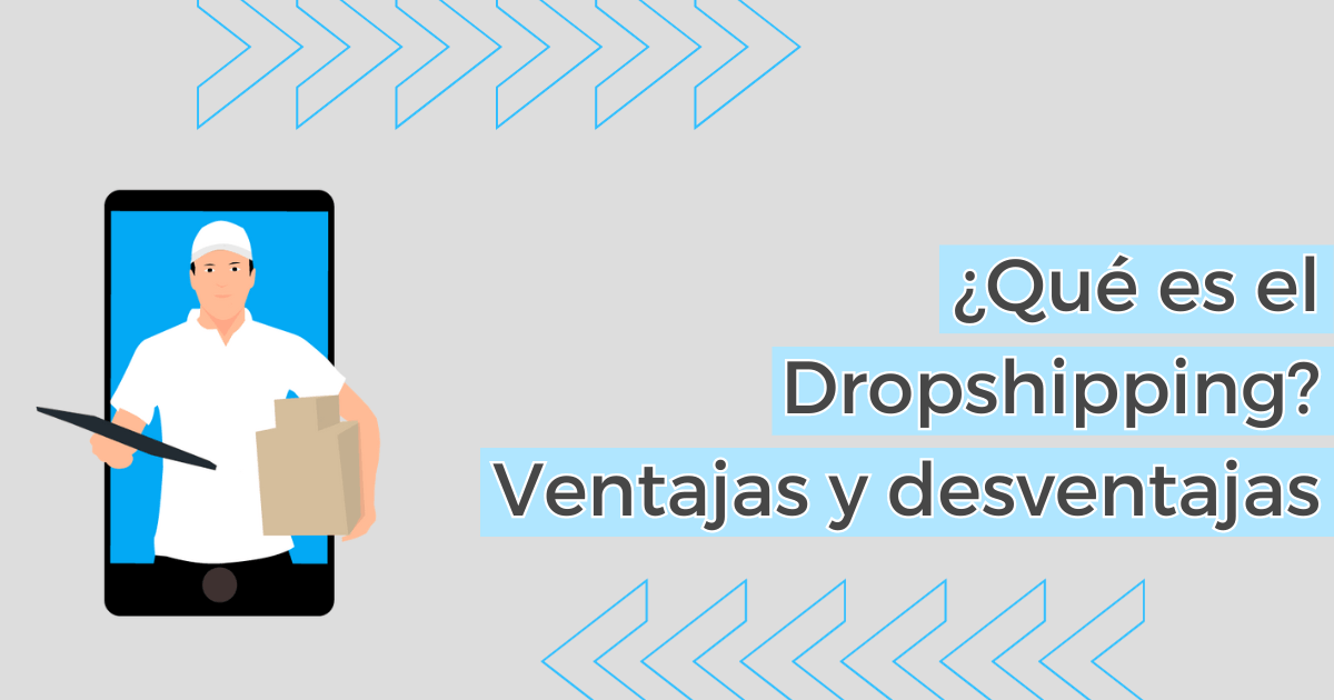 Qu Es El Dropshipping Ventajas Desventajas