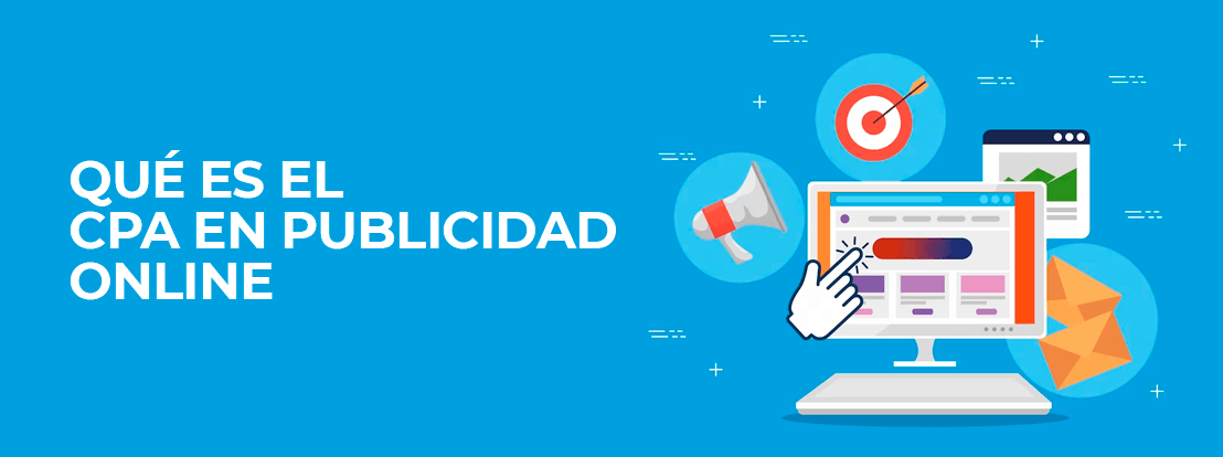 Qué Es El Cpa En Publicidad Online
