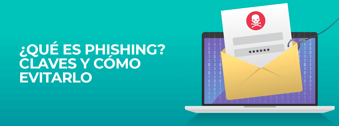 Qué Es Phishing Claves Y Cómo Evitarlo