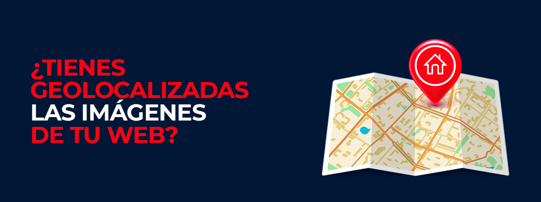 Tienes Geolocalizadas Las Imágenes De Tu Web