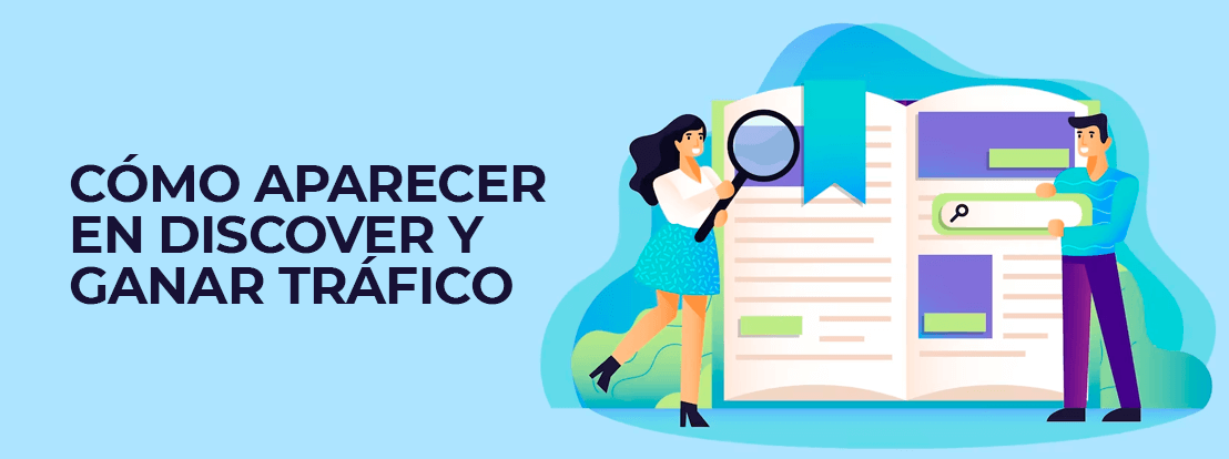 Cómo Aparecer En Discover Y Ganar Tráfico