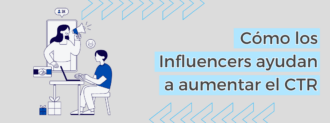 Cómo Los Influencers Ayudan A Aumentar El Ctr