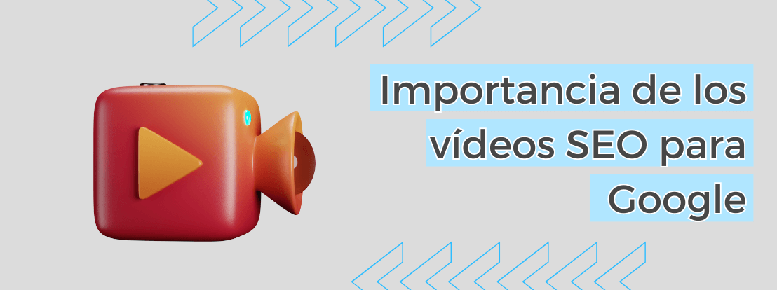 Importancia De Los Vídeos Seo Para Google