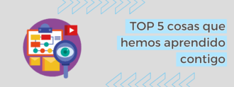 Top 5 Cosas Que Hemos Aprendido Contigo