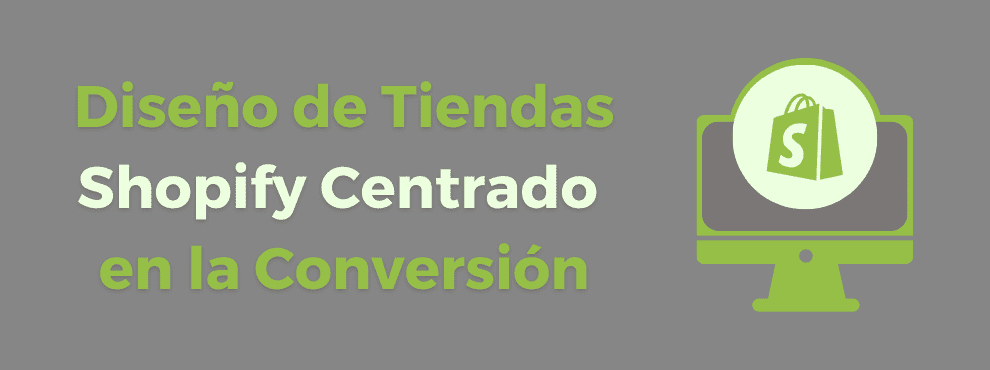 Diseño De Tiendas Shopify Centrado En La Conversión