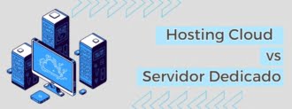 Hosting Cloud Vs Servidor Dedicado