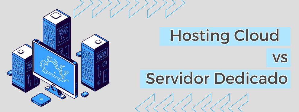 Hosting Cloud Vs Servidor Dedicado