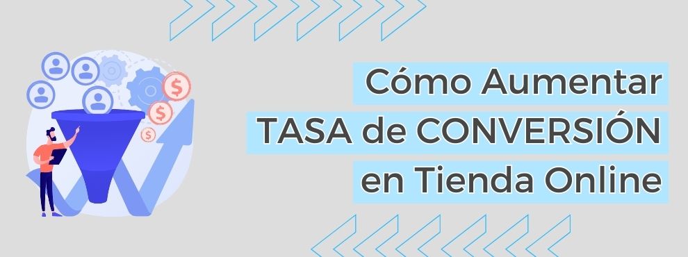 Como Aumentar Tasa Conversion Tienda Online