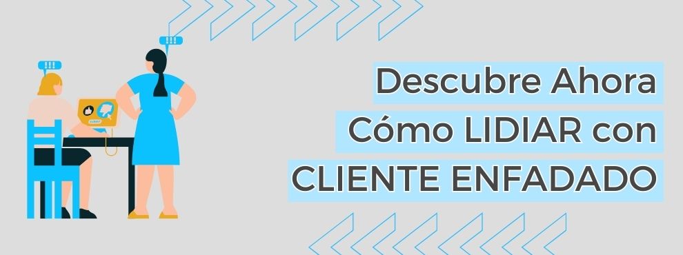 Como Lidiar Con Cliente Enfadado