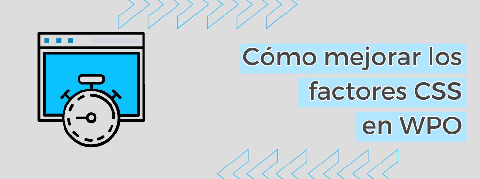 Como Mejorar Los Factores Css En Wpo Español