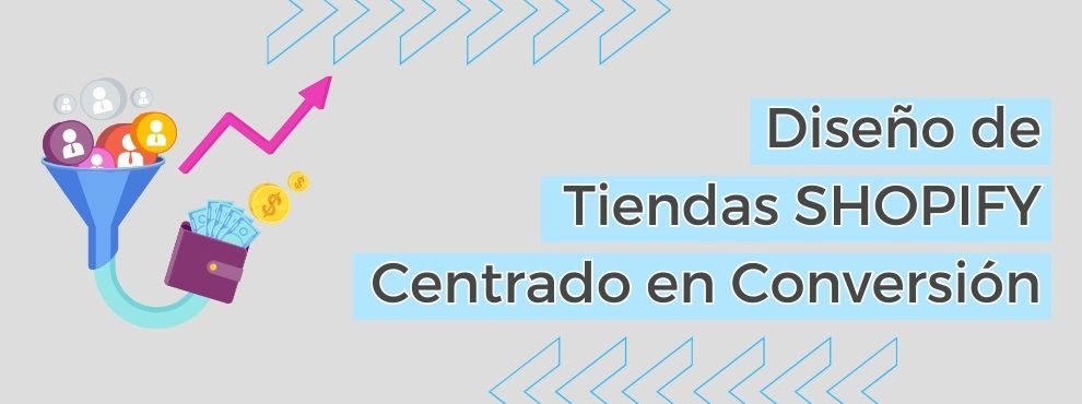 Diseño Tiendas Shopify Centrado Conversion