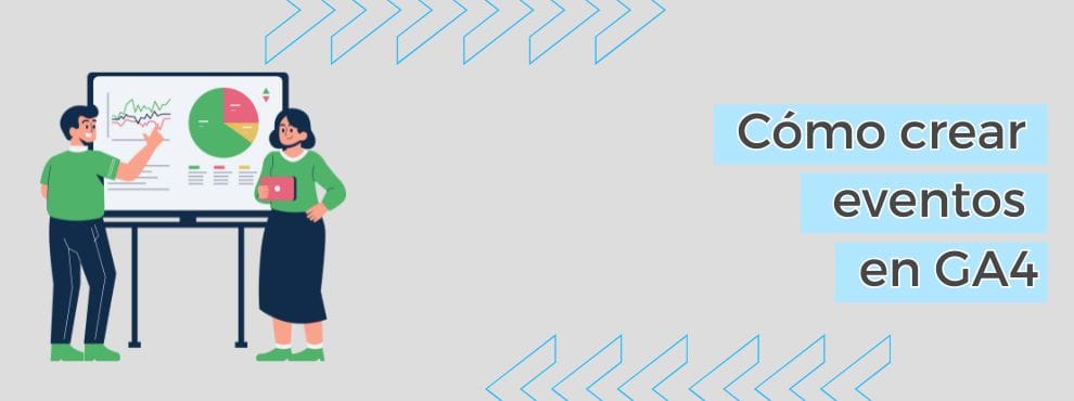 Cómo Crear Eventos En Ga4
