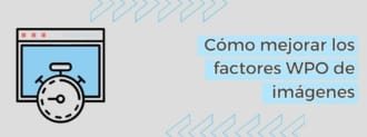 Cómo Mejorar Los Factores Wpo De Imágenes