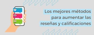 Los Mejores Métodos Para Aumentar Las Reseñas Y Calificaciones