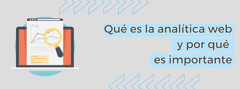 Qué Es La Analítica Web Y Por Qué Es Importante