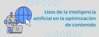 Usos De La Inteligencia Artificial En La Optimización De Contenido