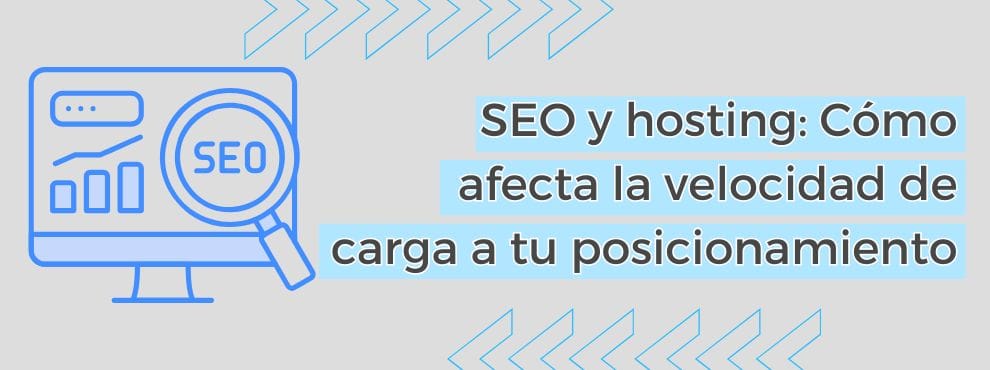 Seo Y Hosting Cómo Afecta La Velocidad De Carga A Tu Posicionamiento