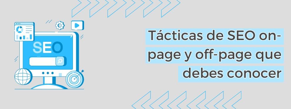 Tácticas De Seo On Page Y Off Page Que Debes Conocer