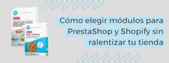 Cómo Elegir Módulos Para Prestashop Y Shopify Sin Ralentizar Tu Tienda