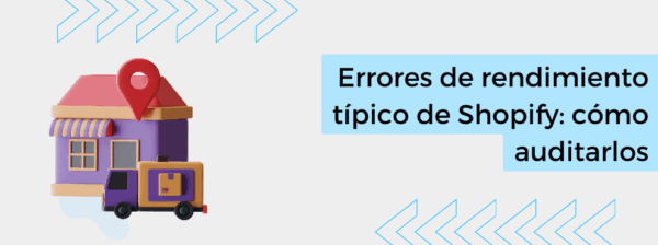 Errores rendimiento Shopify