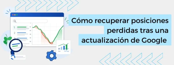Recuperar Posiciones Perdidas Tras Actualizacion De Google